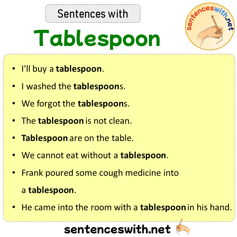 Sentences with Tablespoon, Sentences about Tablespoon