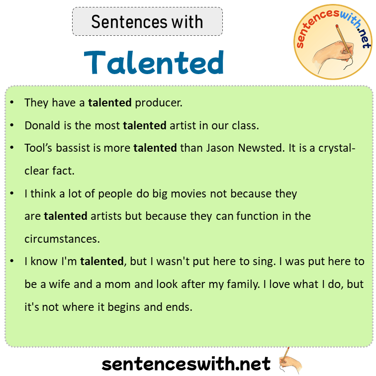 Sentences with Talented, Sentences about Talented
