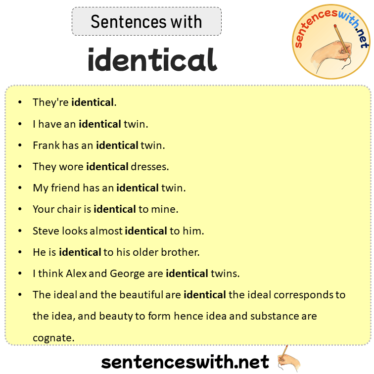 Sentences with identical, Sentences about identical