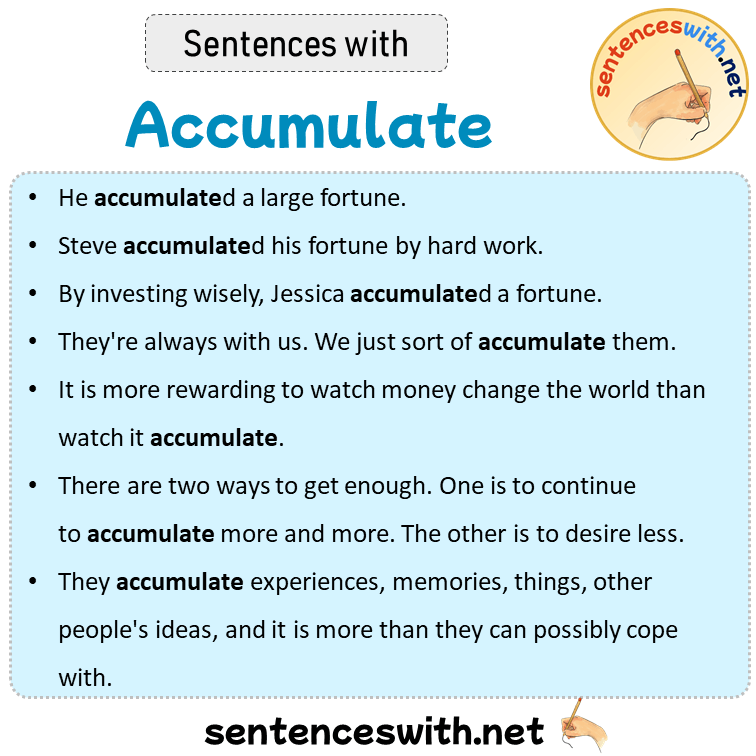 Sentences with Accumulate, Sentences about Accumulate