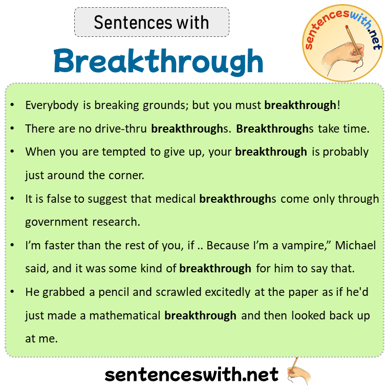 Sentences with Breakthrough, Sentences about Breakthrough