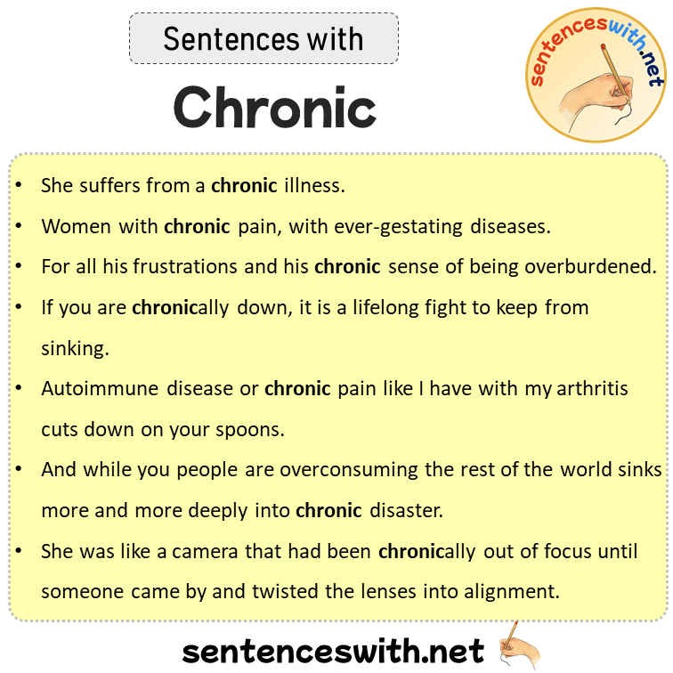 Sentences with Chronic, Sentences about Chronic