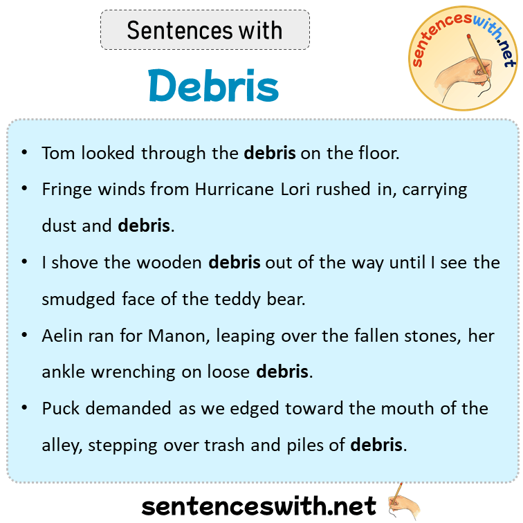 Sentences with Debris, Sentences about Debris