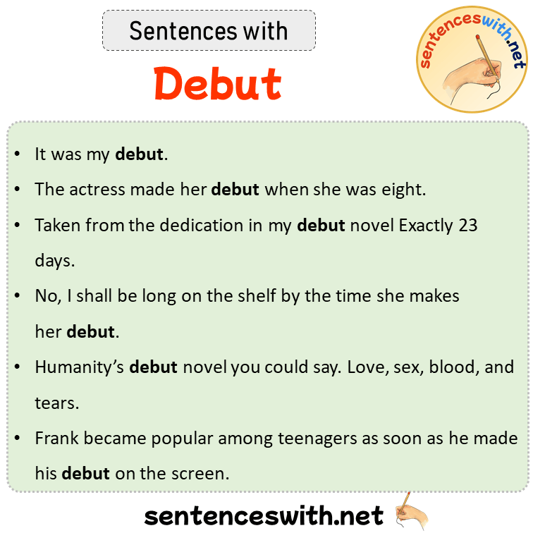 Sentences with Debut, Sentences about Debut