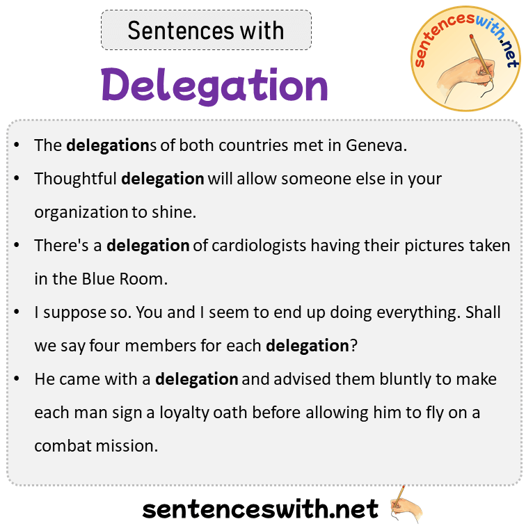 Sentences with Delegation, Sentences about Delegation