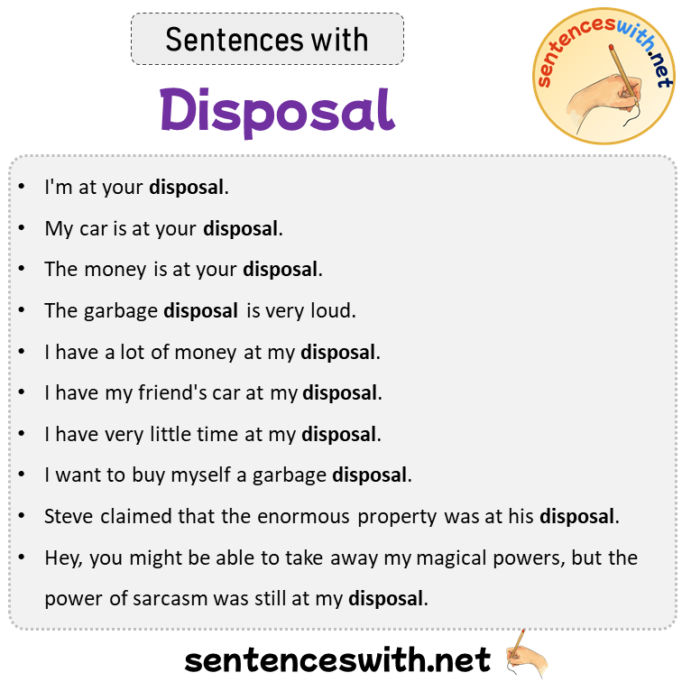 Sentences with Disposal, Sentences about Disposal