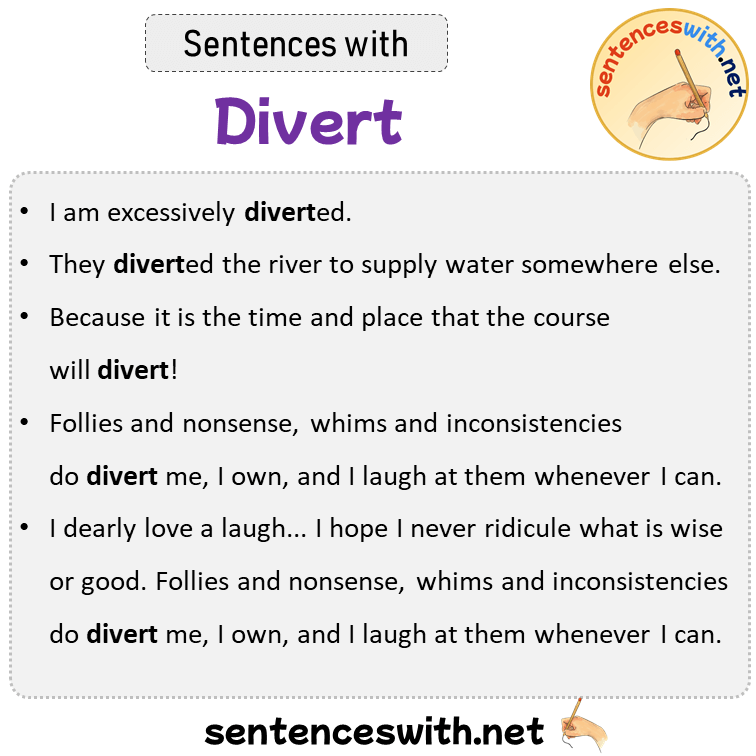 Sentences with Divert, Sentences about Divert