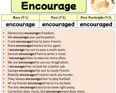 Sentences with Encourage, Past and Past Participle Form Of Encourage V1 V2 V3