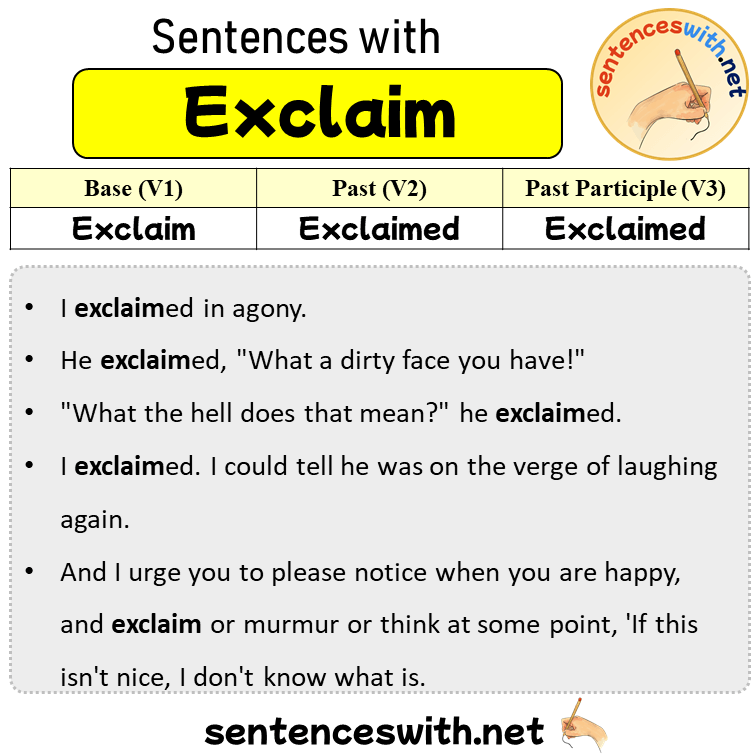 Sentences with Exclaim, Past and Past Participle Form Of Exclaim V1 V2 V3