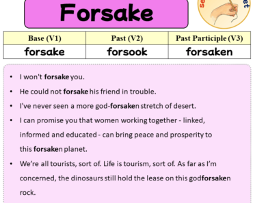 Sentences with Forsake, Past and Past Participle Form Of Forsake V1 V2 V3