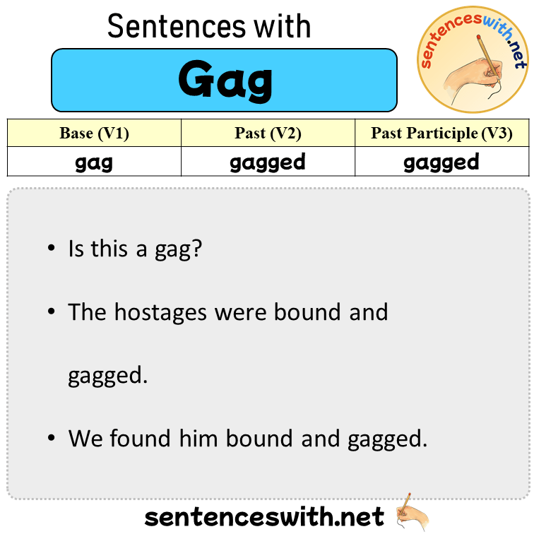 Sentences with Gag, Past and Past Participle Form Of Gag V1 V2 V3