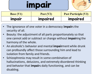 Sentences with impair, Past and Past Participle Form Of impair V1 V2 V3