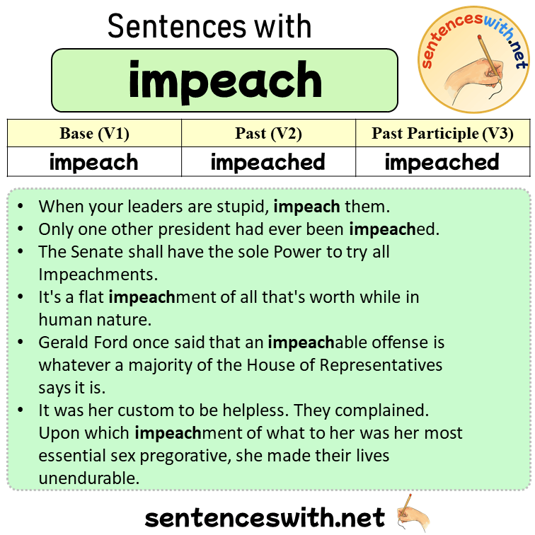 Sentences with impeach, Past and Past Participle Form Of impeach V1 V2 V3