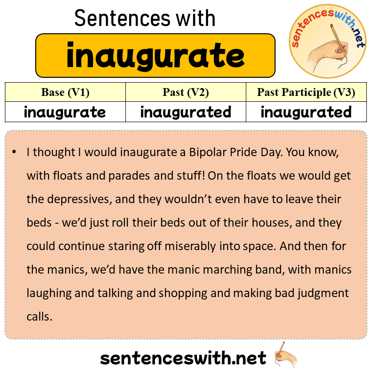 Sentences with inaugurate, Past and Past Participle Form Of inaugurate V1 V2 V3